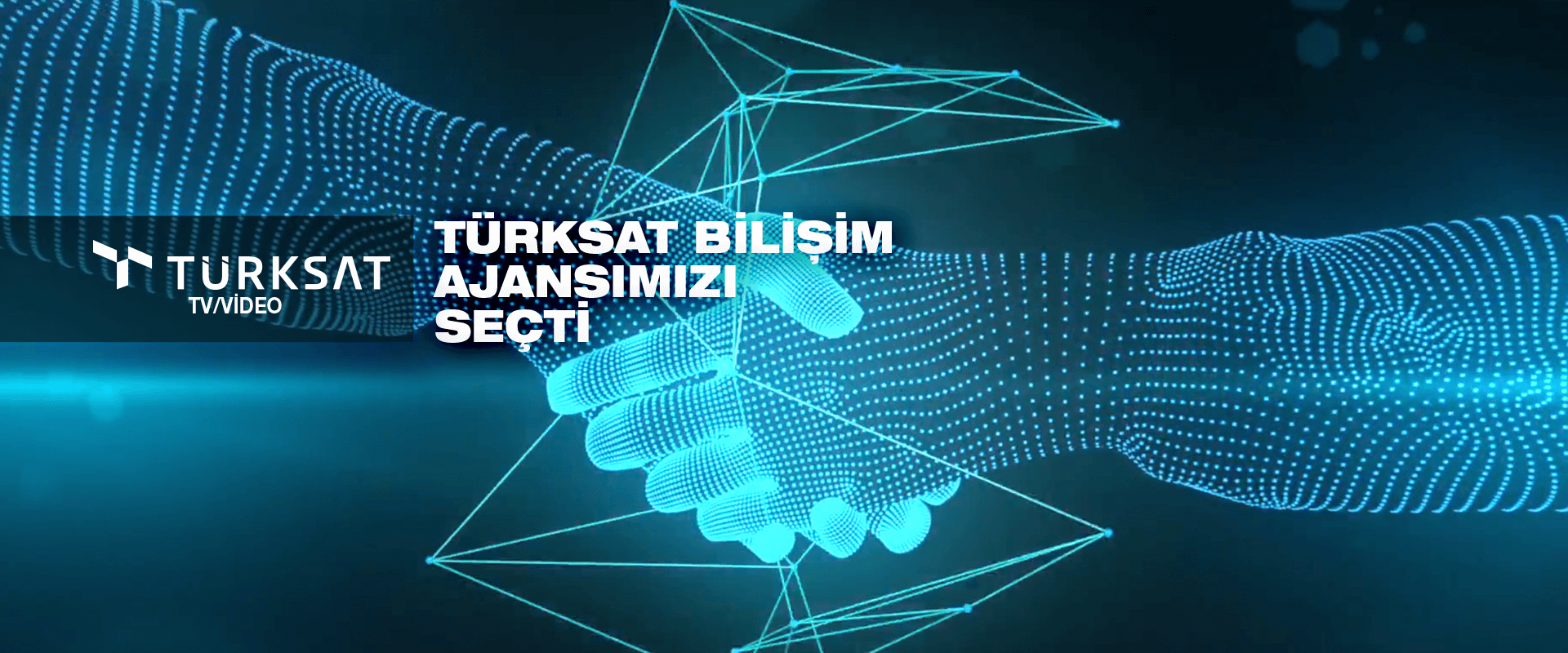 Türksat Bilişim Ajansımızı Seçti !